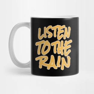 quote listen rain Mug